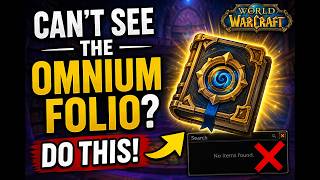 Cant see the omnium folio on minimap? SOLUTION is simple in world of warcraft