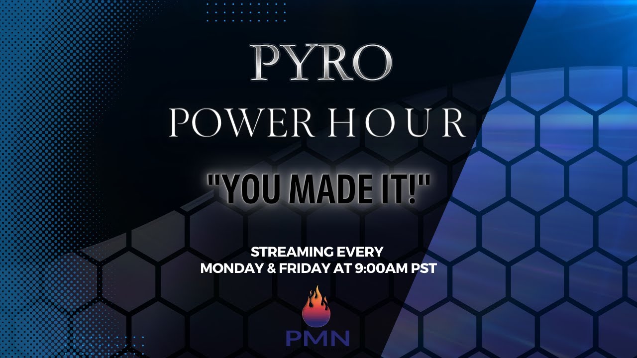 "You Made It!" 9/23/2022 | Pyro Power Hour LIVE! - YouTube