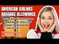 American Airlines (AA) Check in Baggage Policy - Size, Fee, Baggage Limits