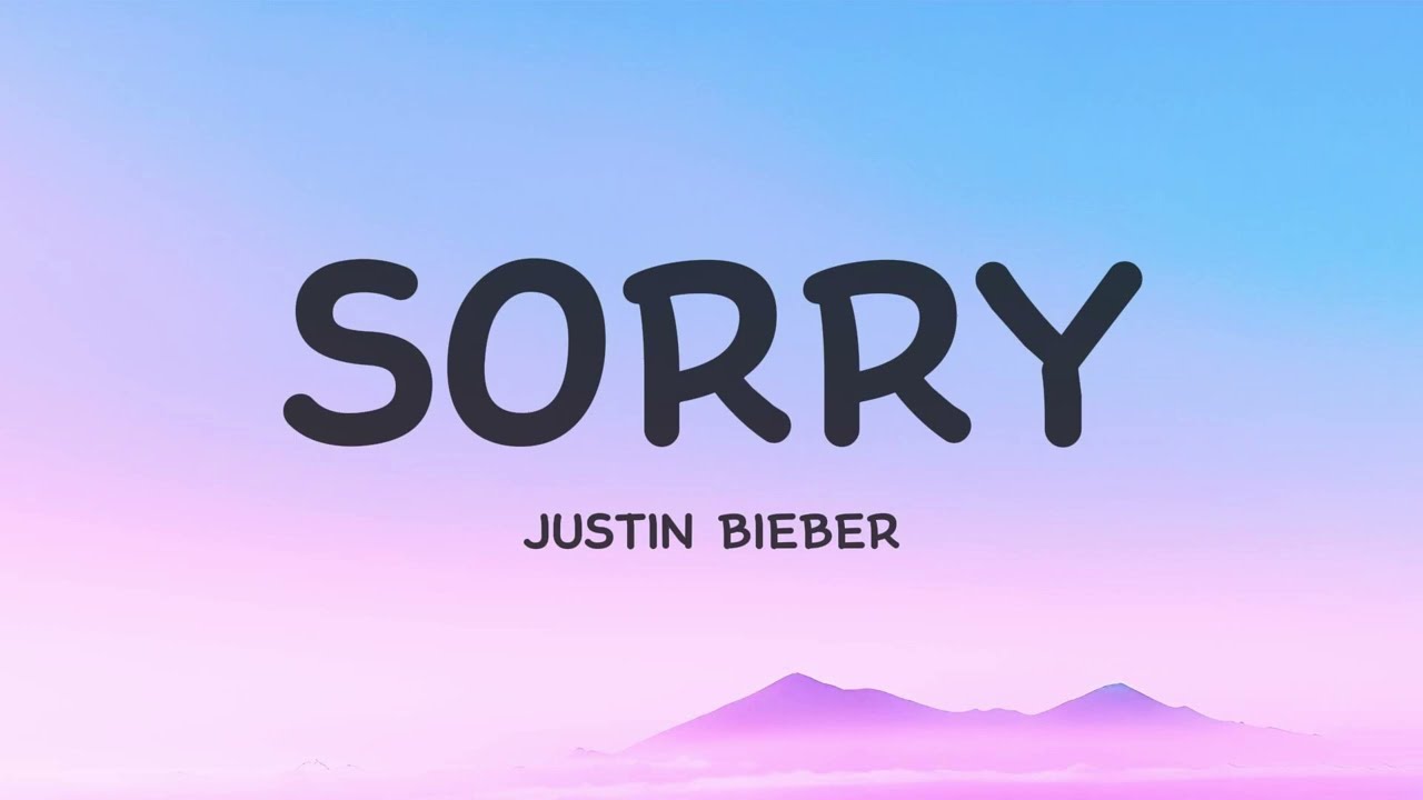Justin Bieber - Sorry (Lyrics)