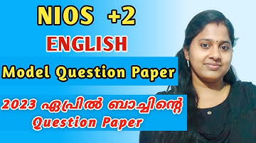 NIOS | PLUS TWO | ENGLISH | MODEL QUESTION PAPER | 2023 APRIL QUESTION PAPER