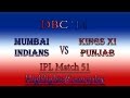 Mumbai Indians MI Vs Kings XI Punjab KXIP IPL Match 51 Highlights Gameplay DBC 14