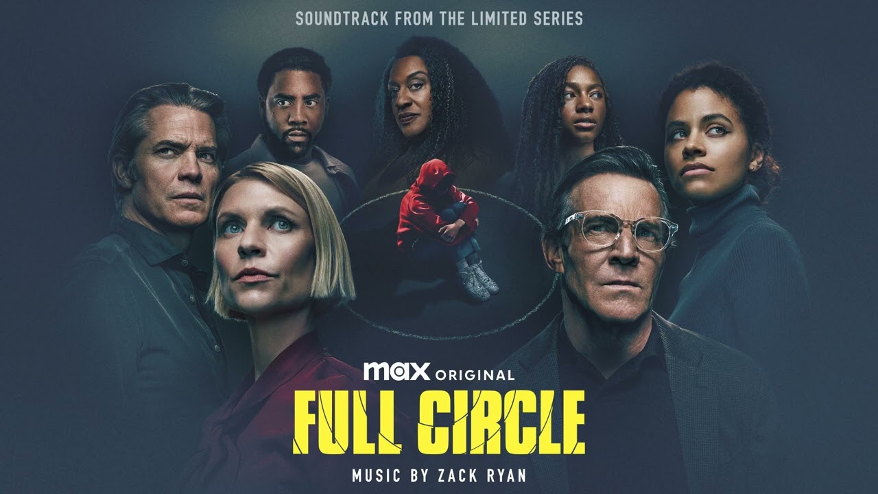 Full Circle Soundtrack | You Can't Blame Yourself - Zack Ryan | WaterTower