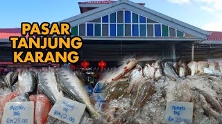 Pasar Awam Tanjung Karang Selangor  Wet Market Sea Food Market