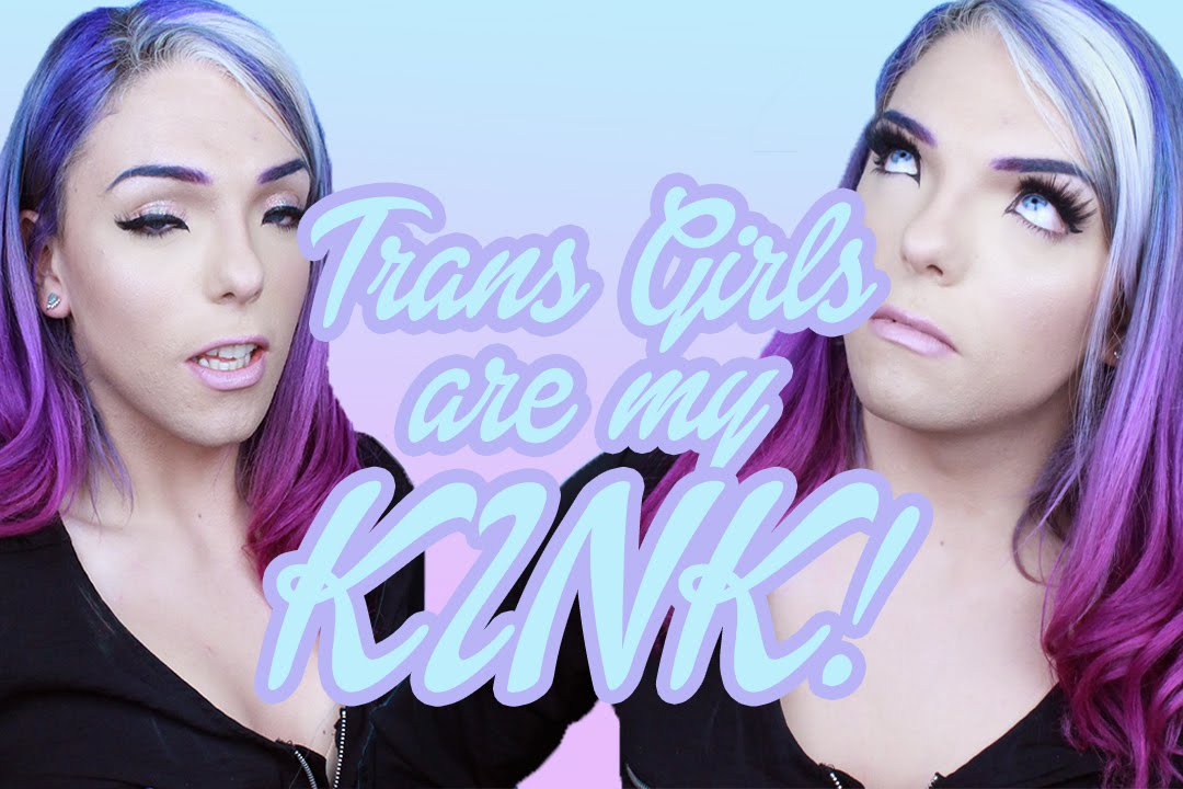 Trans Girls Gross Or Sexy Stef Sanjati Youtube 