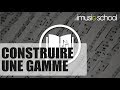  construire une gamme  lexique musical sur le blog dimusicschool