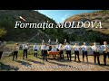 Formația MOLDOVA - Bătuta Rupturenilor si Corăgheasca  | NOU | 4K