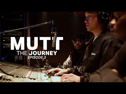 MUTT: The Journey | Episode 3