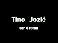 Tino Jozić - sar e roma  Petričević uživo