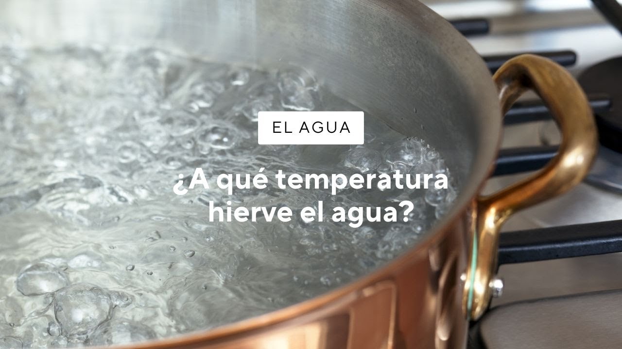 ¿A qué temperatura hierve el agua? | Peñaclara - YouTube