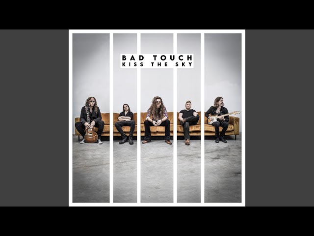 Bad Touch - Something About Your Kiss