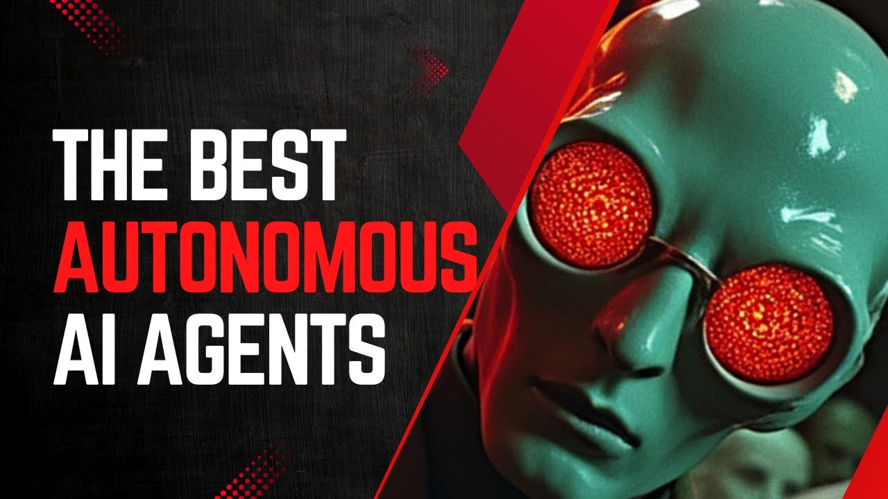 The Best Autonomous AI Agents of 2025 - YouTube