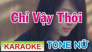 Chỉ Vậy Thôi Karaoke Tone Nử || Phương Thế Ngọc screenshot 3