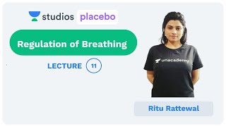 L11: Regulation of Breathing | Human Physiology (Pre-Medical-NEET/AIIMS) | Ritu Rattewal