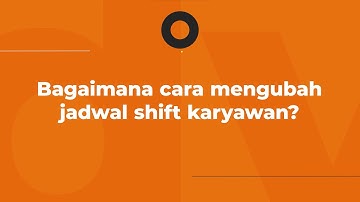 GreatDay 8 - Tutorial Mengubah Jadwal Shift Karyawan