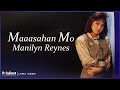 Manilyn Reynes - Maaasahan Mo (Lyric Video)