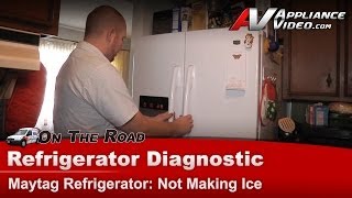 Maytag Refrigerator Repair  Not Making Ice  MFI2670XEW6