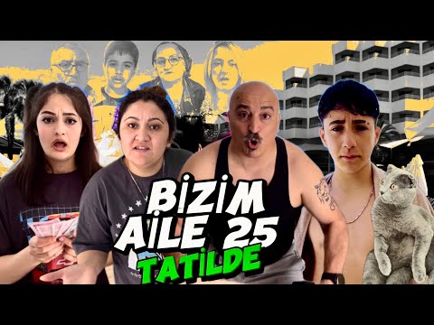 Bizim Aile Tatilde 25’inci Bölüm (Komedi Seri) #komik #kısafilm #eğlence