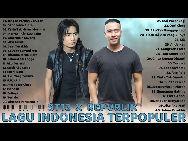 ST12  VS REPVBLIK - FULL ALBUM - LAGU POP INDONESIA YANG NGEHITS TAHUN 2000AN class=