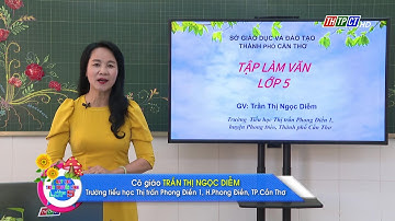 TẬP LÀM VĂN - LỚP 5: ÔN TẬP VĂN TẢ CÂY CỐI | DẠY HỌC TRÊN TRUYỀN HÌNH THTPCT