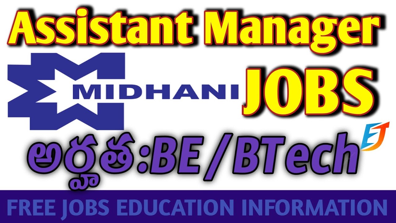 MIDHANI Jobs Notification – 23 Assistant Managers & 50 Assistants Walk-in Details