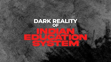 THE DARK REALITY OF INDIAN EDUCATION SYSTEM || THARUN