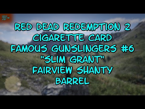 Red Dead Redemption 2 Cigarette Card Famous Gunslingers #6 Slim Grant  Fairview Shanty Barrel
