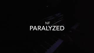 Video thumbnail of "Paralyzed - NF (Piano Cover)"