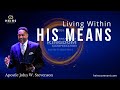 Living within his means  apostle john w stevenson