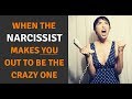 When The Narcissist Makes You Out To Be The Crazy One