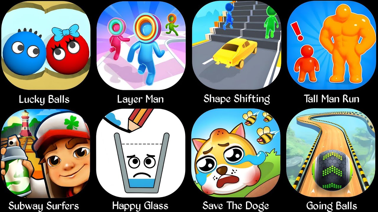 Spranky Survival,Lucky Balls,Subway Surfer,Save The Fish,Going Balls,Happy Glass,Shape Shifting 
