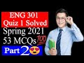 ENG 301 Quiz 1 Solved / Spring 2021 / 53 MCQs Solved / Correct Solution / Part 2 😍 VU Solved Quiz