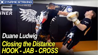 Closing the Distance - Hook Jab Cross by Duane Ludwig