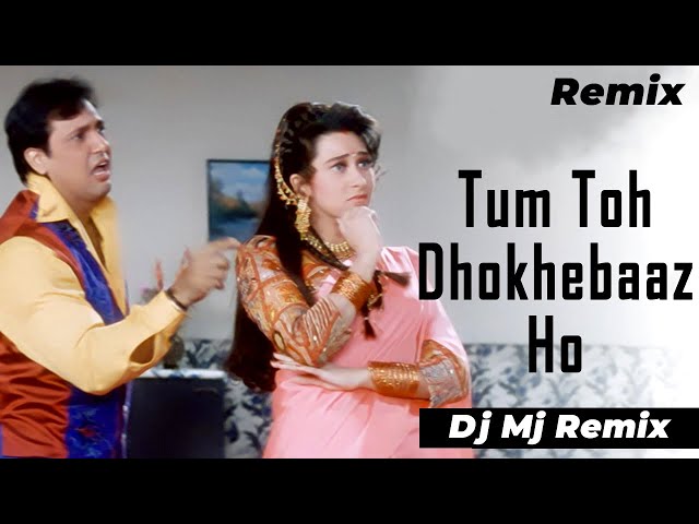 Tum To Dhokebaaz Ho (Tapori Mix) | Govinda | Alka Yagnik | Kumar Sanu | Dj Mj Production class=