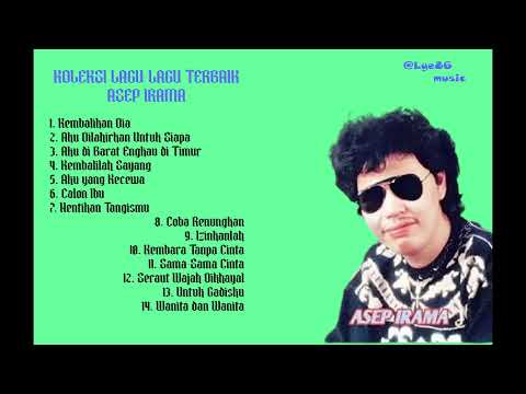 Asep Irama - Kembalikanlah Dia