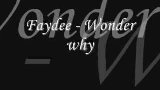 Faydee - Wonder why