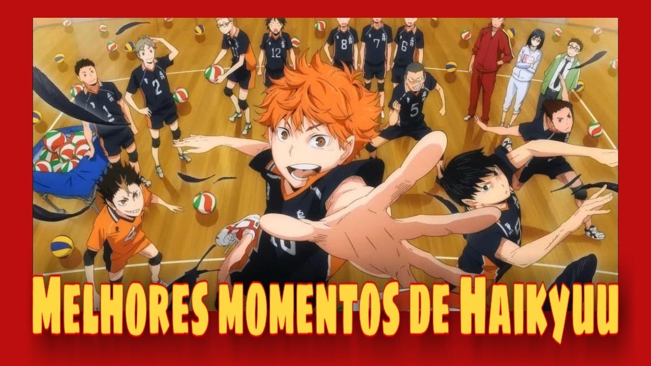 Os 5 melhores momentos para te convencer a ver Haikyuu