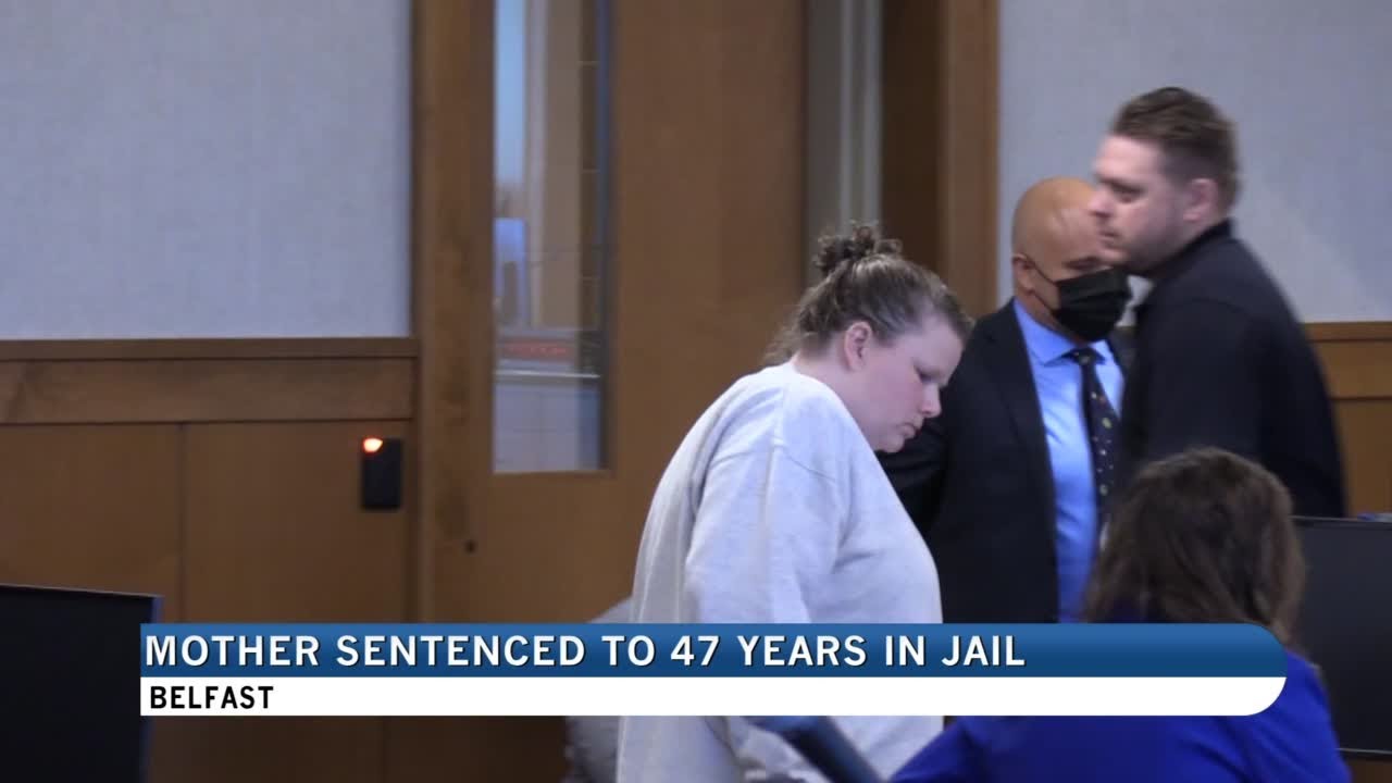 Stockton Springs mother sentenced to 47 years in jail for 3yearold's