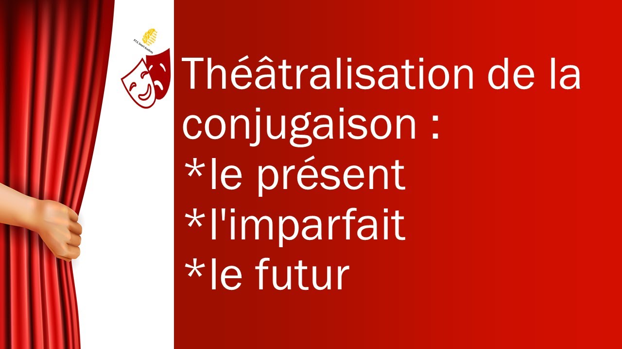 ///Théâtralisation de la conjugaison :le présent ,l'imparfait et le futur///👍