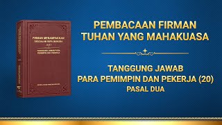 Firman Tuhan | "Tanggung Jawab para Pemimpin dan Pekerja (20)" (Pasal Dua)