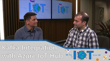 Kafka Integration with Azure IoT Hub