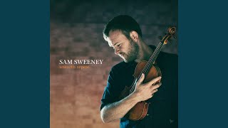 Video thumbnail of "Sam Sweeney - Steppy Downs Road"