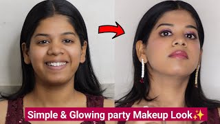 glowing & simple party Makeup Look ||