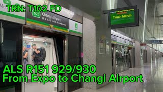 Information [Newest R151 + CGL debut!] ALS R151 929/930 from Expo to Changi Airport  Guide