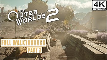 THE OUTER WORLDS 2 Gameplay Walkthrough PART 3 [PC 4K- 60FPS] No Commentary