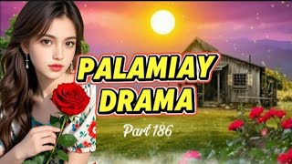 PALAMIAY DRAMA PART 186 | BISAYA DRAMA 2025 | RMN DRAMA