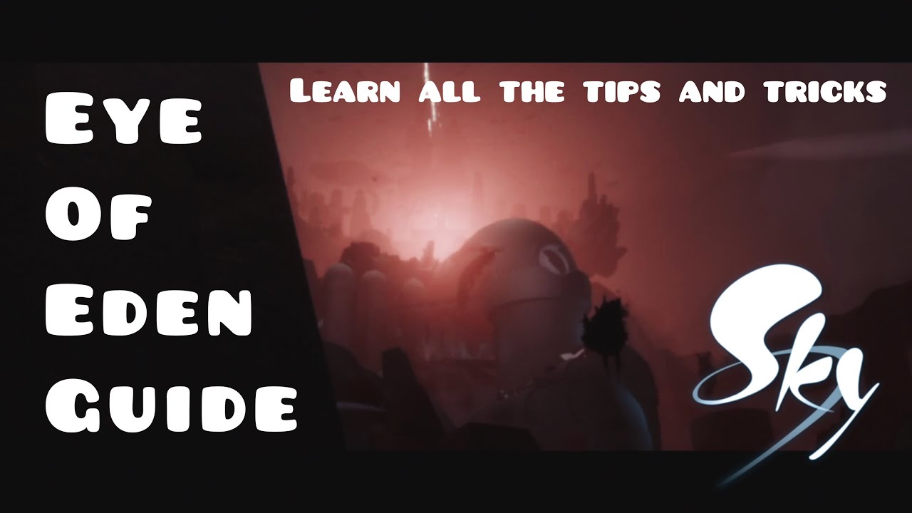 (Almost) Complete Eye of Eden Guide! (read the description) Sky COTL