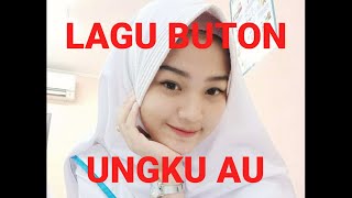 Lagu Buton - Ungku Au