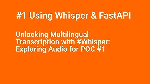 Using #whisper  & #fastapi: Unlocking Multilingual Transcription with #whisper