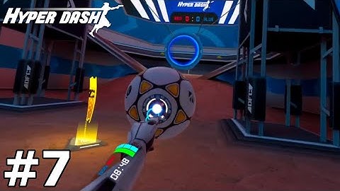 BALL MODE UPDATE - Hyper Dash | Part 7 Gameplay | Oculus/Meta Quest 2 VR (Virtual Desktop)